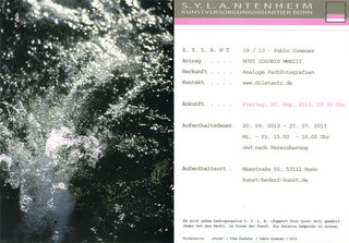 Pablo Gimenez - NOVI COLORIS MMXIII
Analoge Farbfotografien

Im September 2013 findet die erste Einzelausstellung des Bonner Fotografen im S.Y.L.A.NTENHEIM statt.

Vernissage 20.09.2013, 20:00Uhr

Maxstraße 55, Bonn
