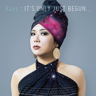Kayo / IT'S ONLY JUST BEGUN

CDデザイン・衣装制作＆スタイリング・写真