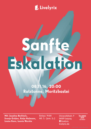 Plakat für die Leipziger Lesebühne »Sanfte Eskalation«