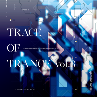 2021 CD 『TRACE OF TRANCE vol.3』 ジャケットデザイン、クロスフェードPV(photoshop、aviutl)