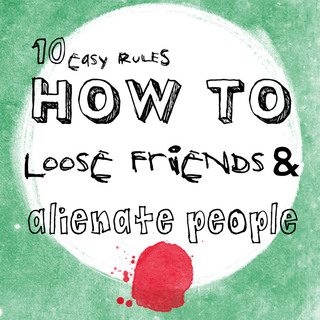 Serie of illustration on "how to loose friends and alienate people".