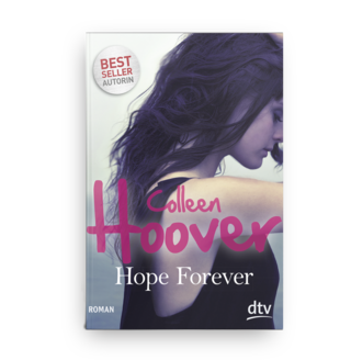 Colleen Hoover | Hope Forever | Roman; DTV 2015
