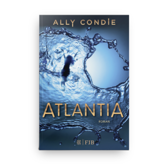 Ally Conie | Atlantia | Jugendroman | S.Fischer Verlage 2016