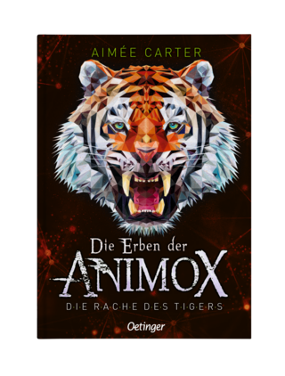 Aimée Carter | Die Erben der ANIMOX - Die Rache des Tigers | Kinderroman | Verlag Friedrich Oetinger | 2024