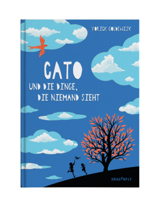 Jorick Godewijk | CATO und die Dinge, die man nicht sieht | Kinderroman | DRAGONFLY | 2024