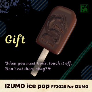 IZUMO ice pop (FF2025 for IZMO) (Gift)